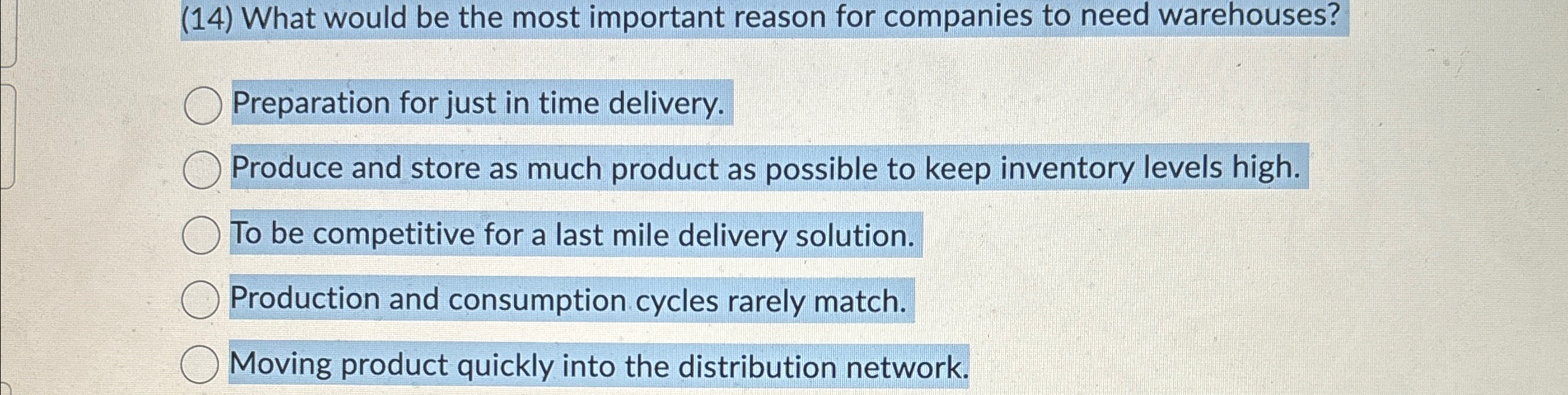  (14) What would be the most important reason for companies to