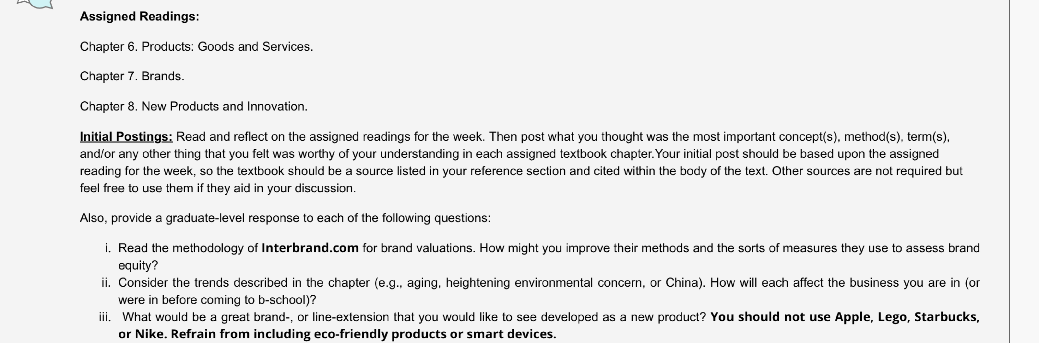  Assigned Readings: Chapter 6. Products: Goods and Services. Chapter 7. Brands.