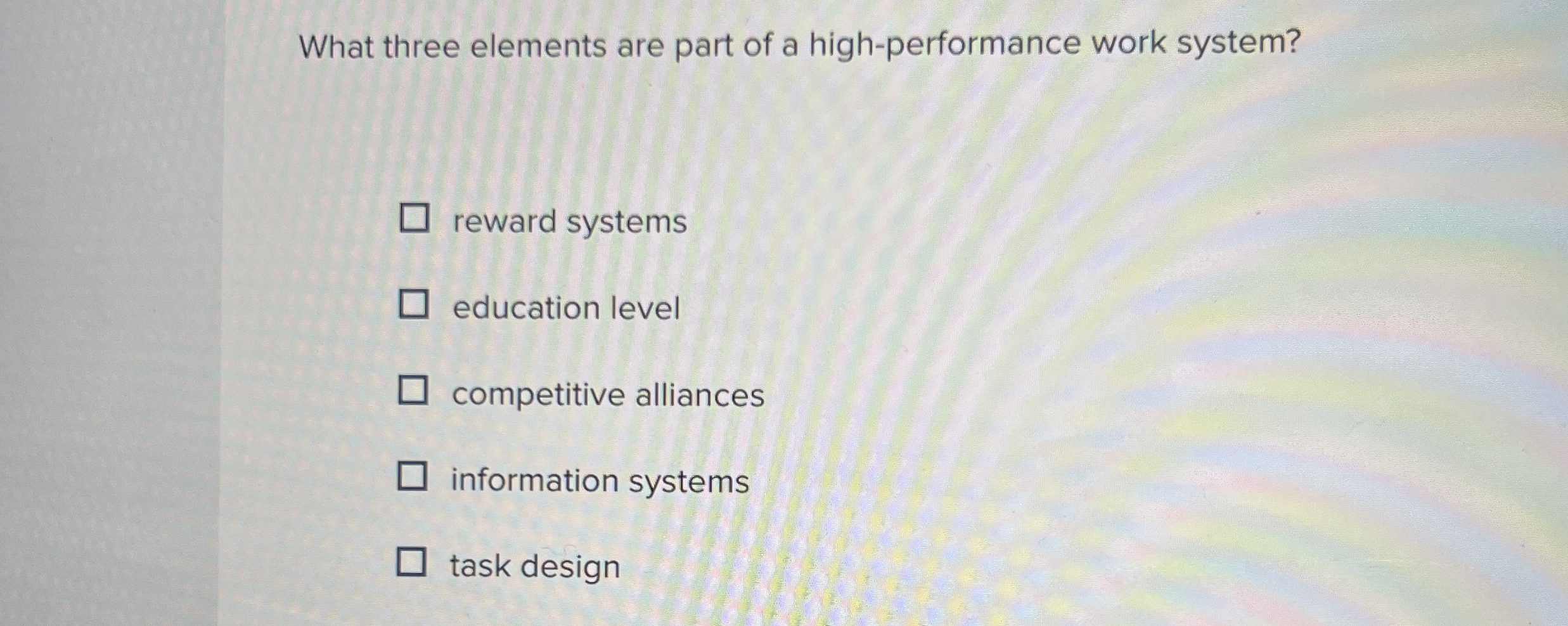  What three elements are part of a high-performance work system? reward