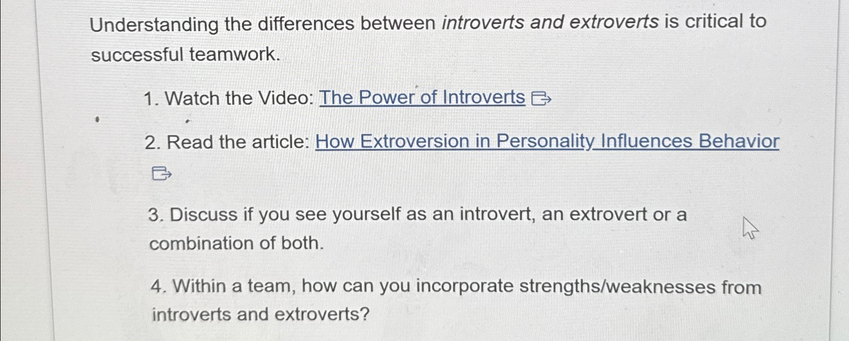  Understanding the differences between introverts and extroverts is critical to successful