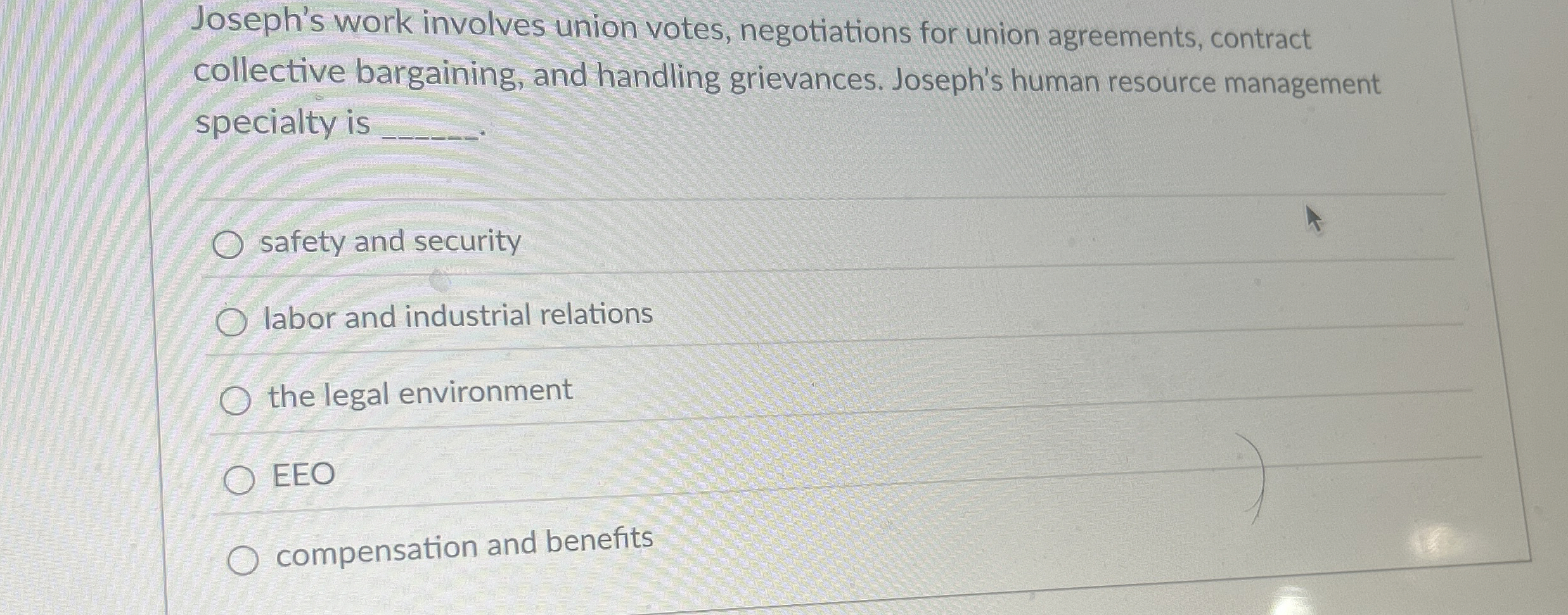  Joseph's work involves union votes, negotiations for union agreements, contract collective