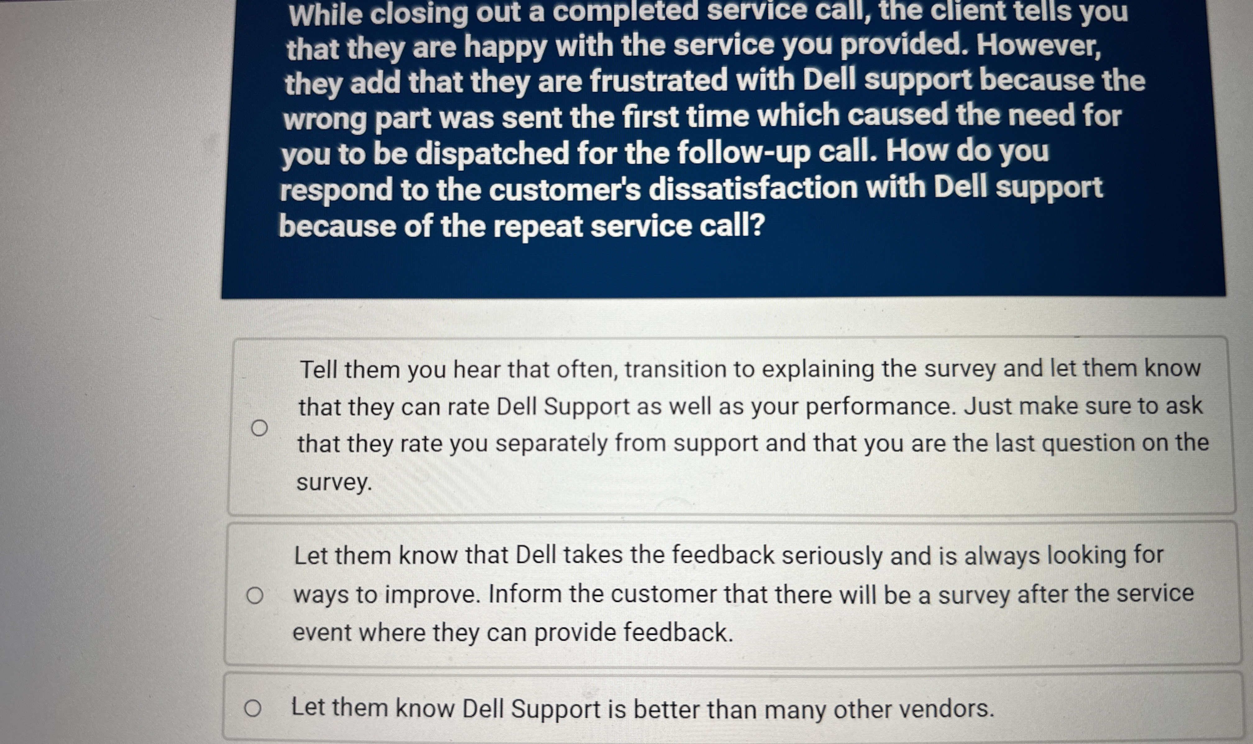  Steps for While closing out a completed service call, the client