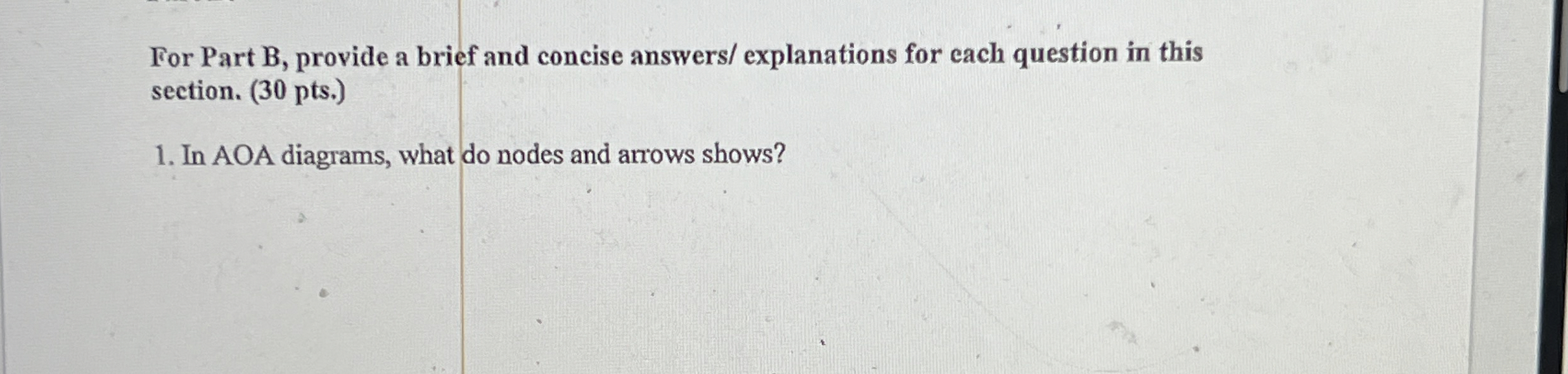  For Part B, provide a brief and concise answers/ explanations for