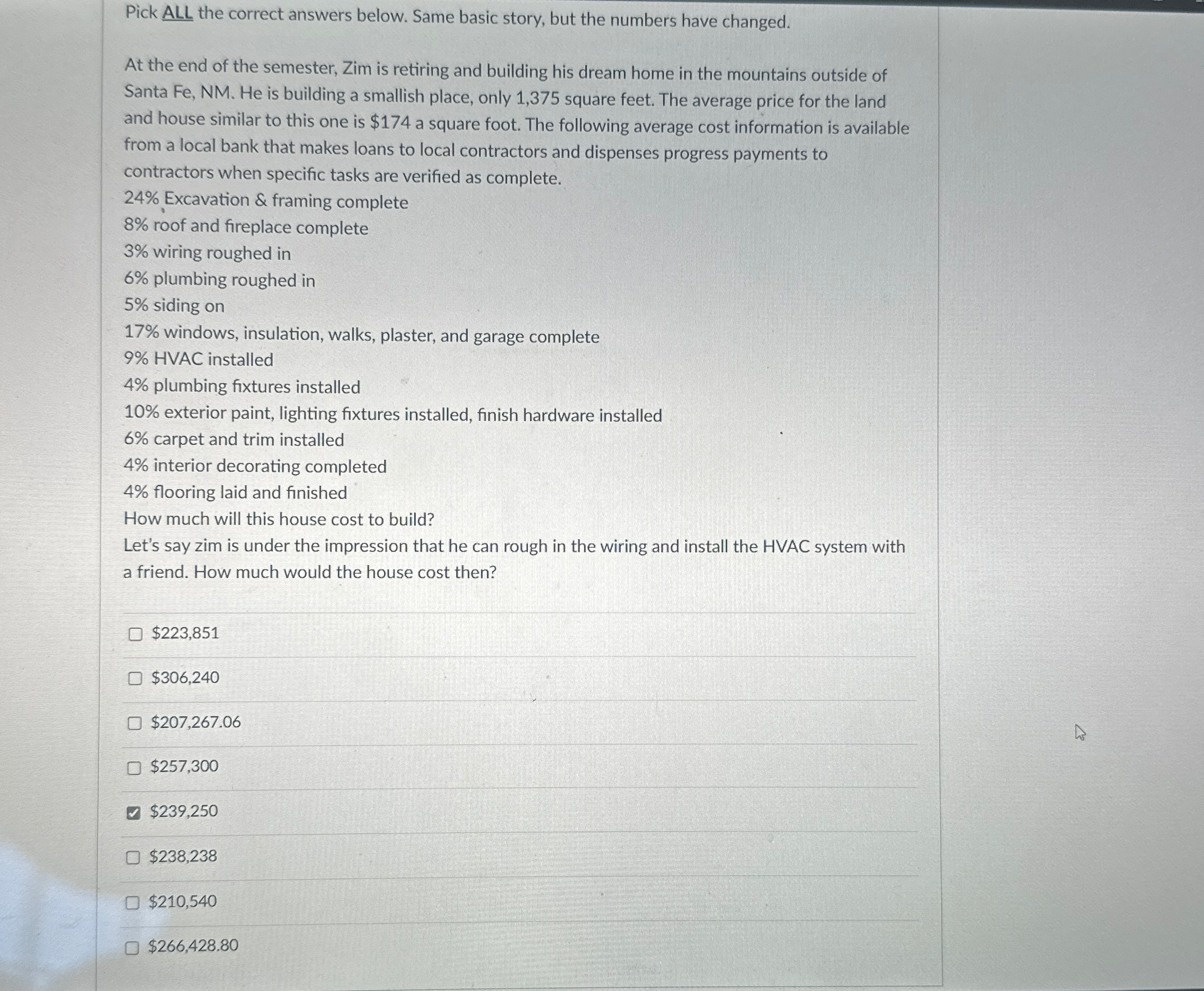  Pick ALL the correct answers below. Same basic story, but the