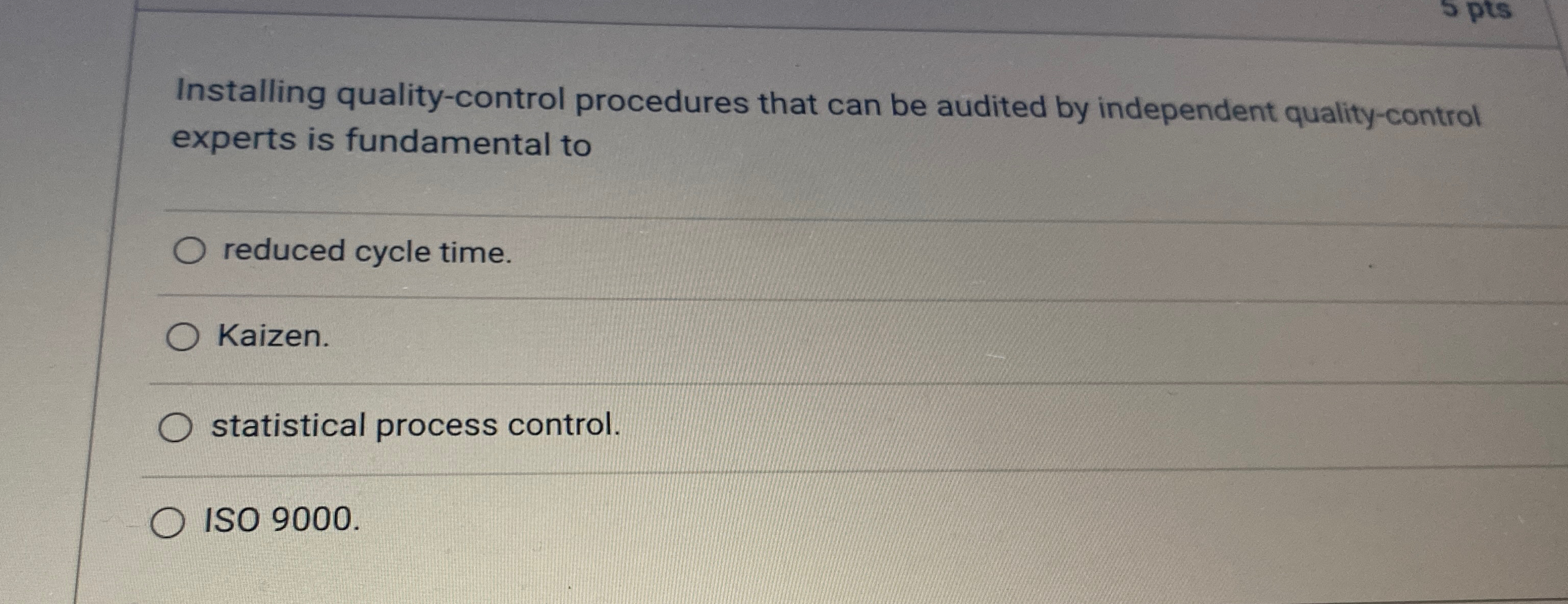  Installing quality-control procedures that can be audited by independent quality-control experts