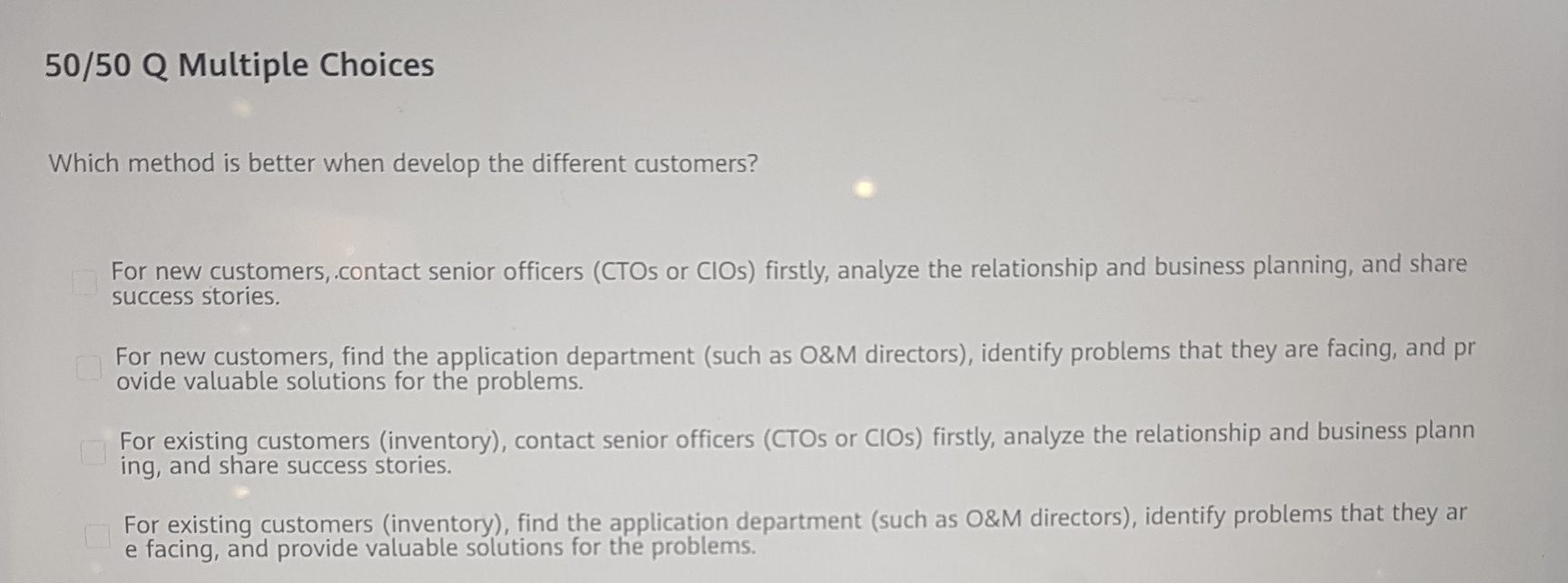  50/50 Q Multiple Choices Which method is better when develop the