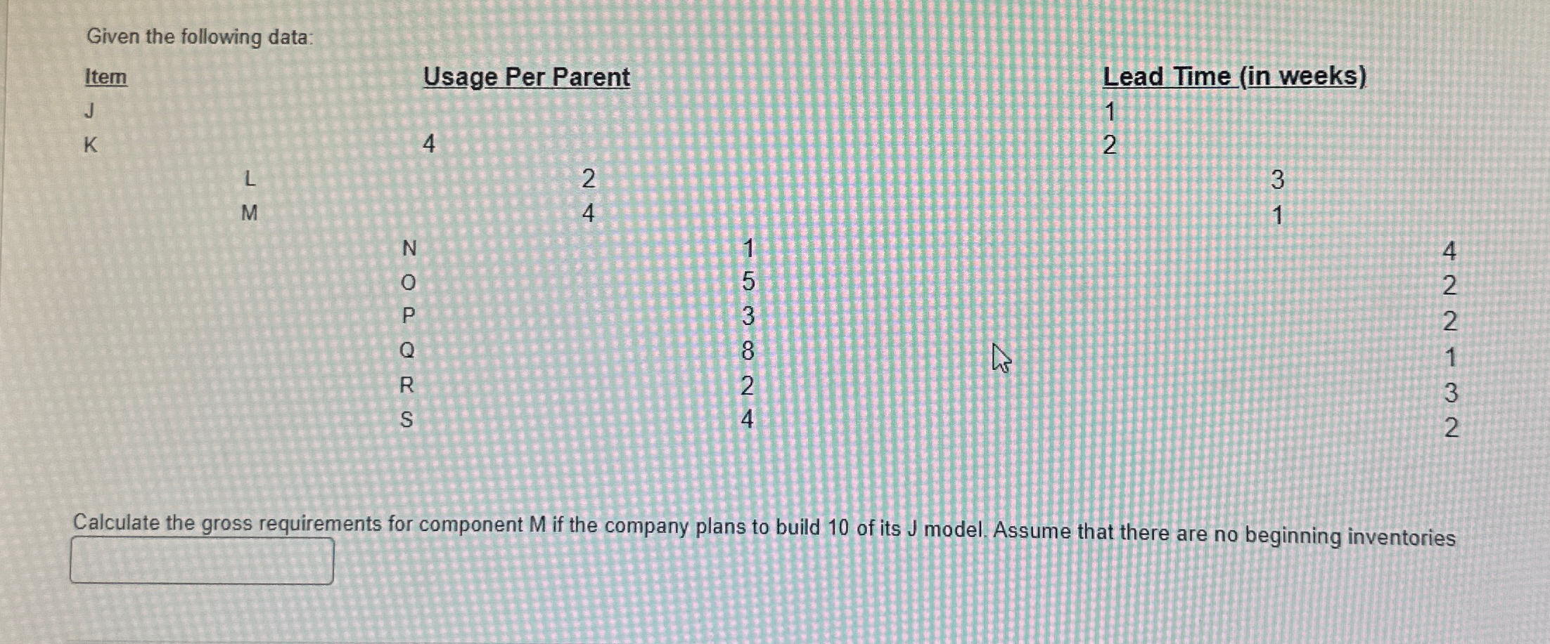 Given the following data: Lead Time (in weeks) ]):} 2 2