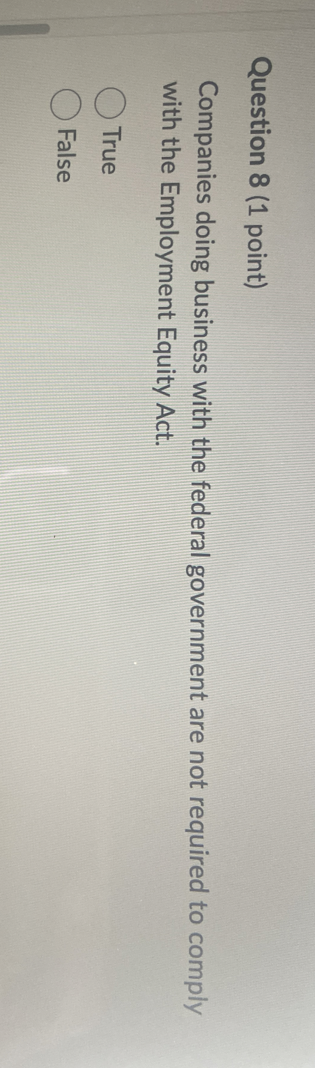  Question 8(1 point) Companies doing business with the federal government are