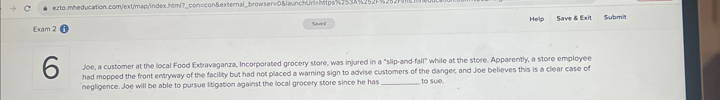  Exam 2(i Help Save & Exit Submit Joe, a customer at