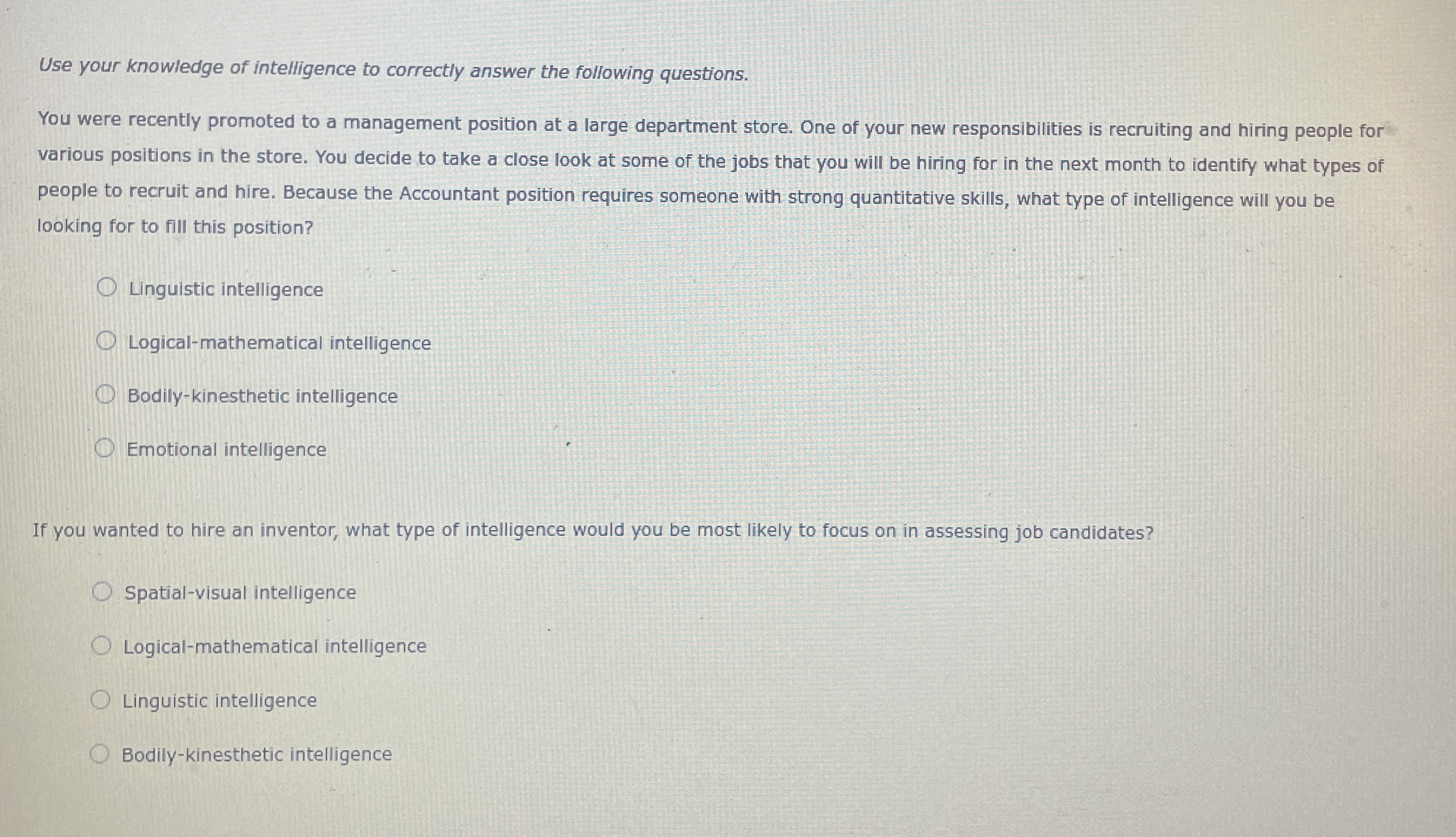  Use your knowledge of intelligence to correctly answer the following questions.