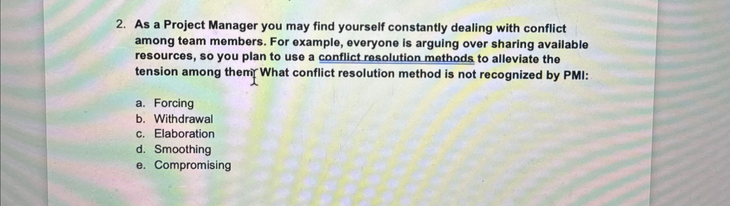  As a Project Manager you may find yourself constantly dealing with