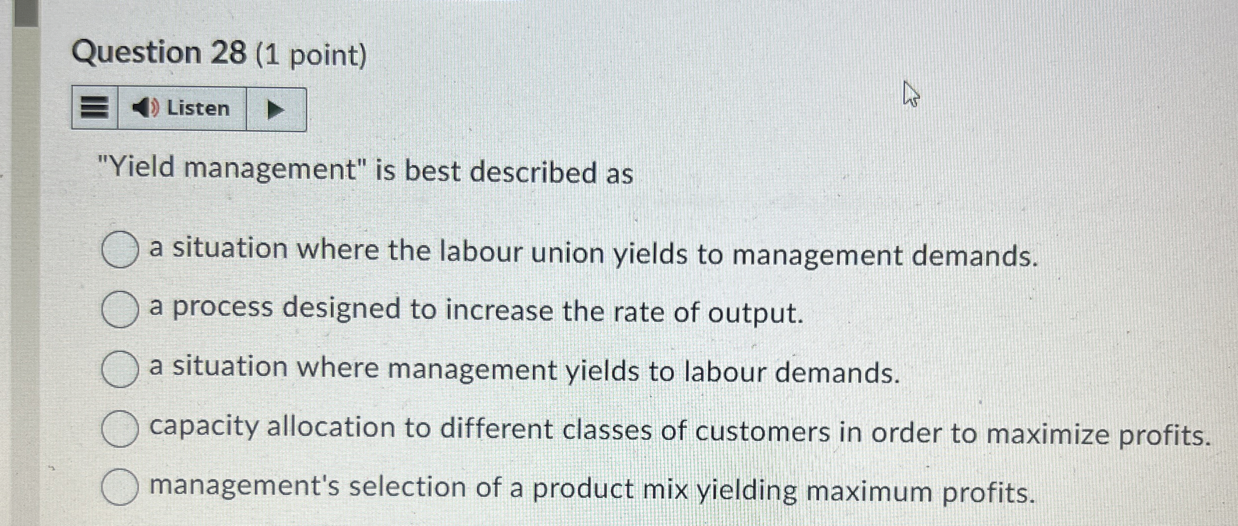  Question 28(1 point) Listen "Yield management" is best described as a