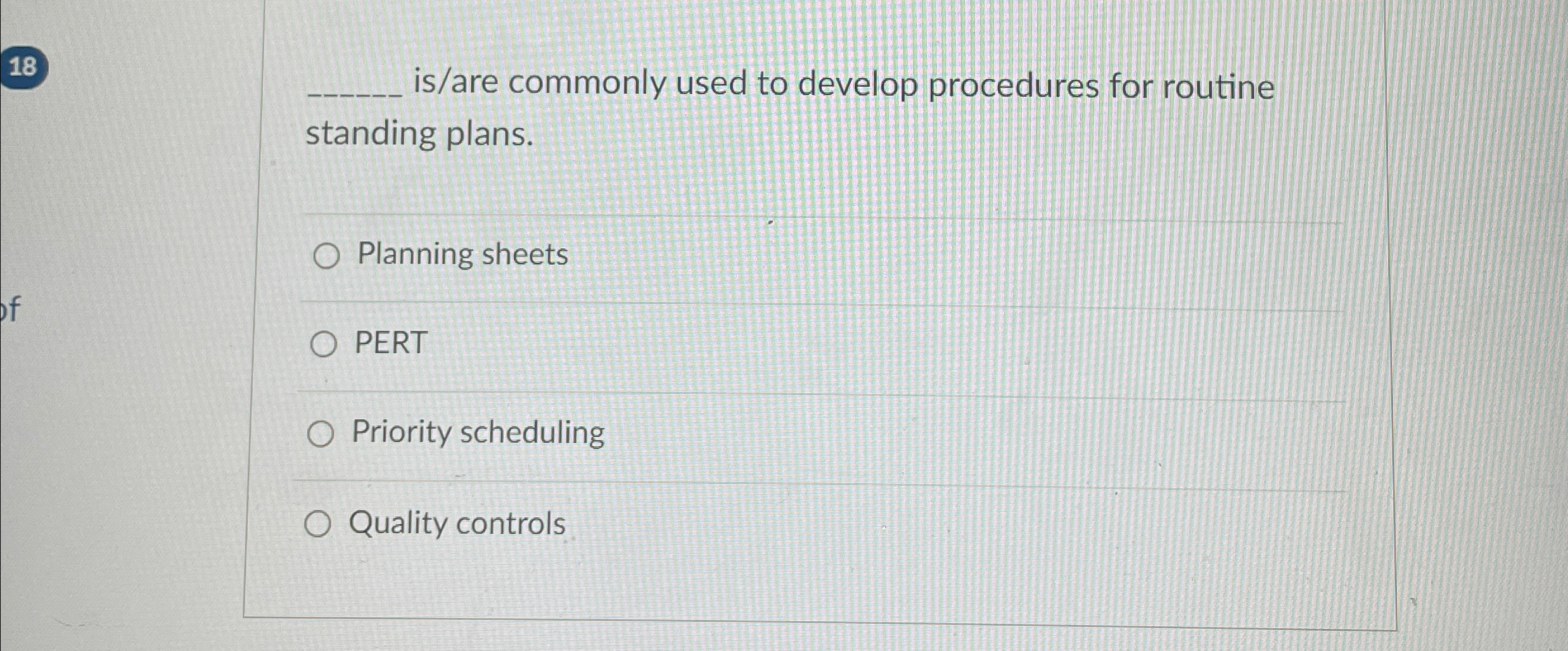  18 is/are commonly used to develop procedures for routine standing plans.