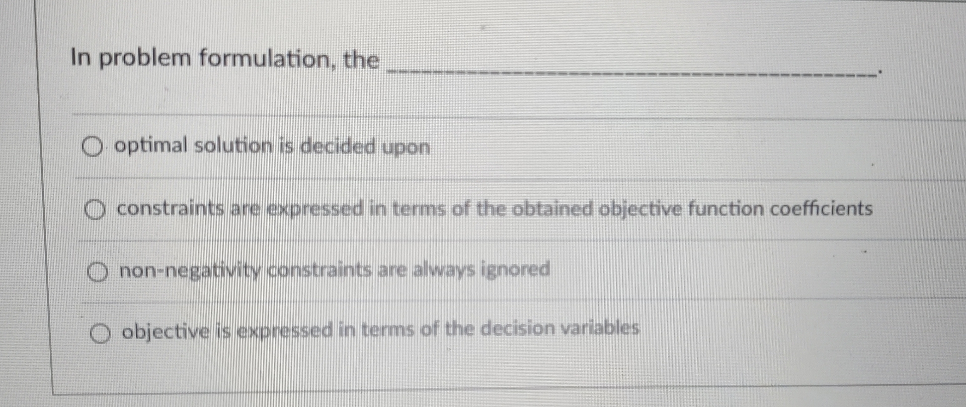 In problem formulation, the q, q, optimal solution is decided upon