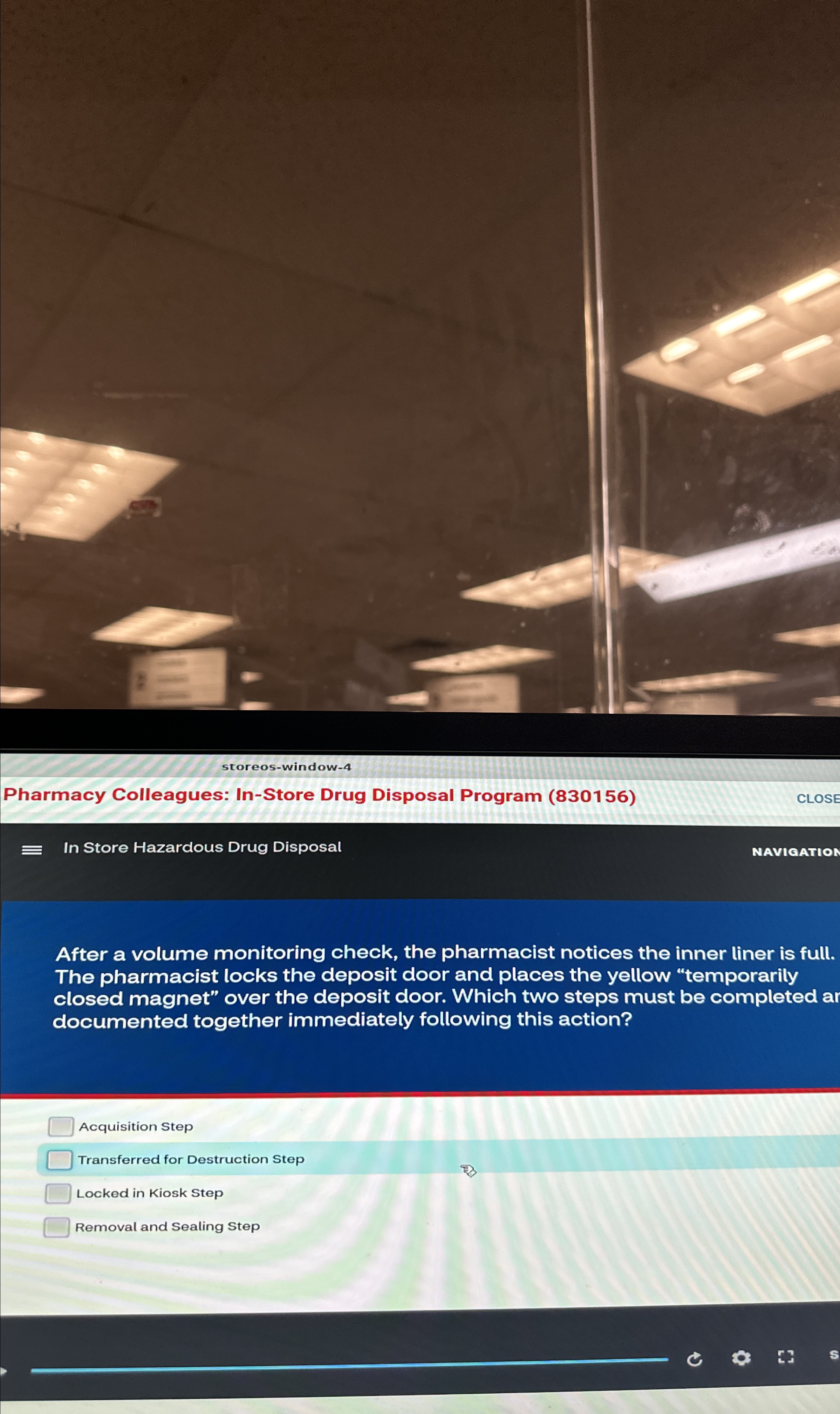  Pharmacy Colleagues: In-Store Drug Disposal Program (830156) CLOSE In Store Hazardous