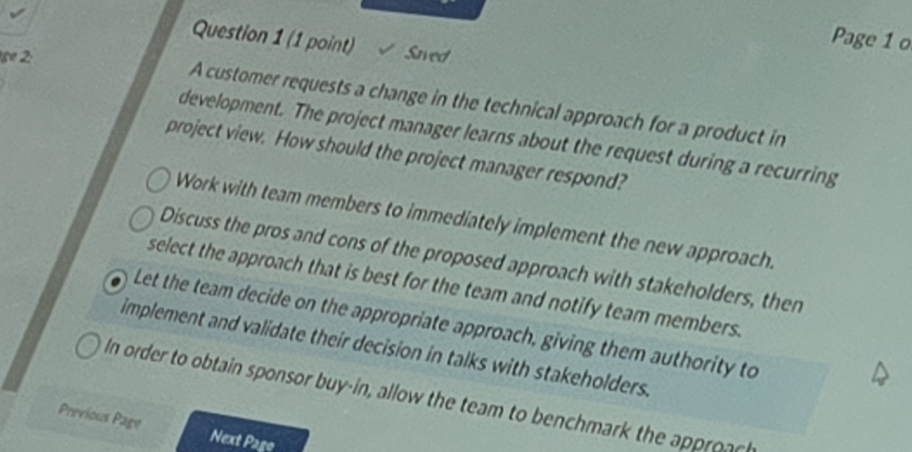  Question 1(1 point) suind Page 10 A customer requests a change