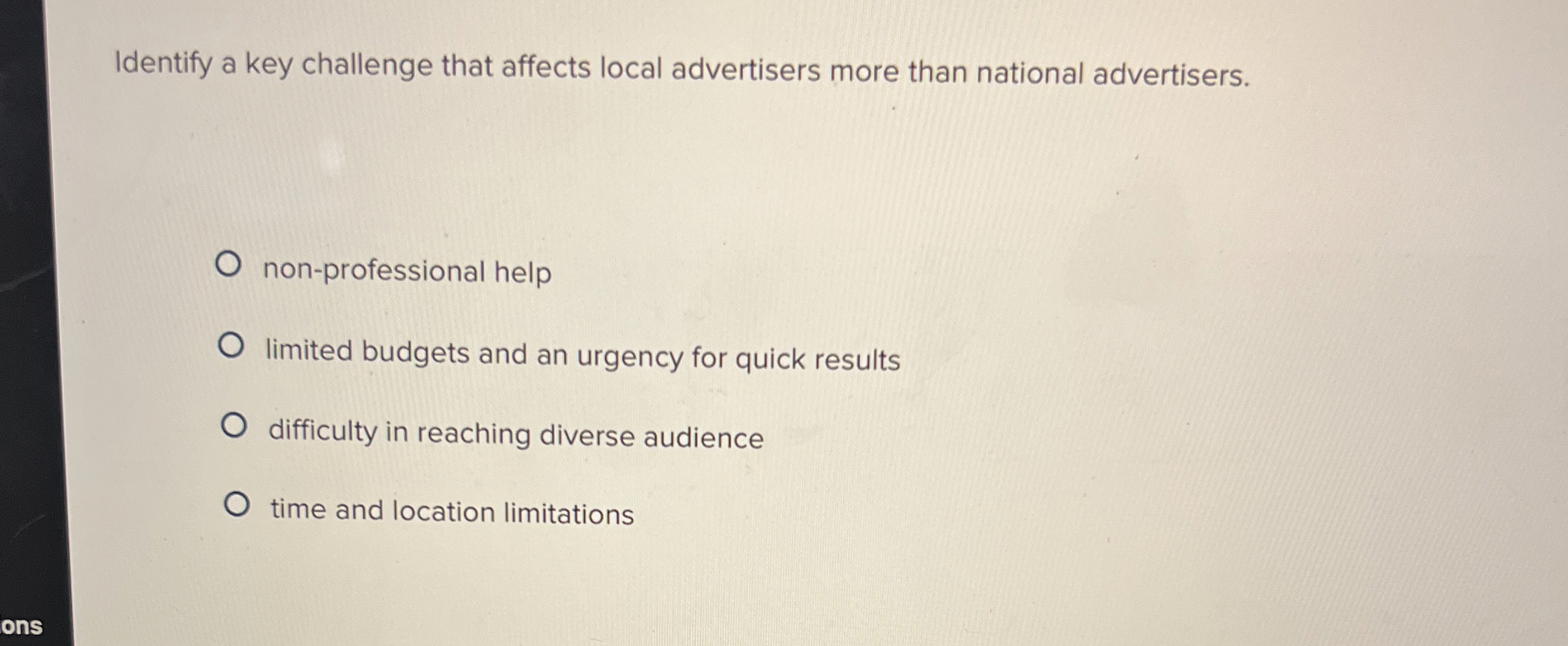  Identify a key challenge that affects local advertisers more than national