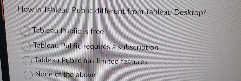  How is Tableau Public different from Tableau Desktop? Tableau Public is