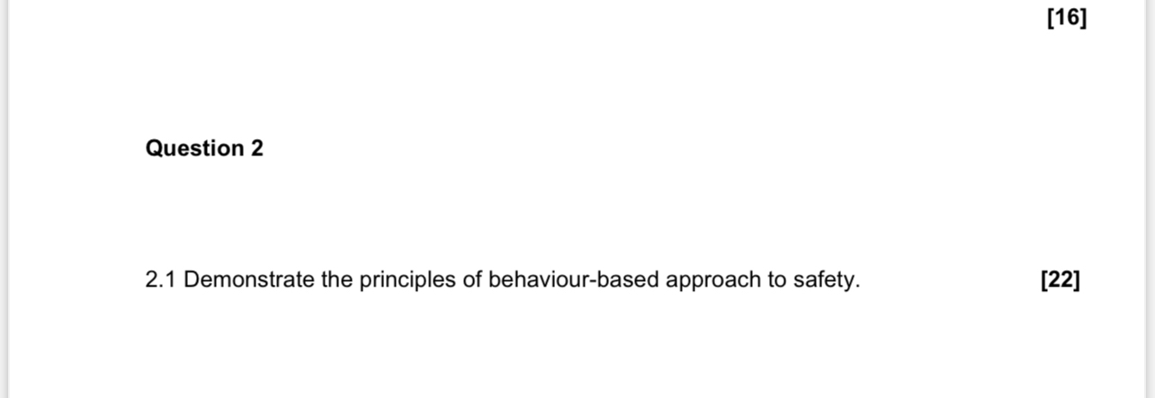  [16] Question 2 2.1 Demonstrate the principles of behaviour-based approach to