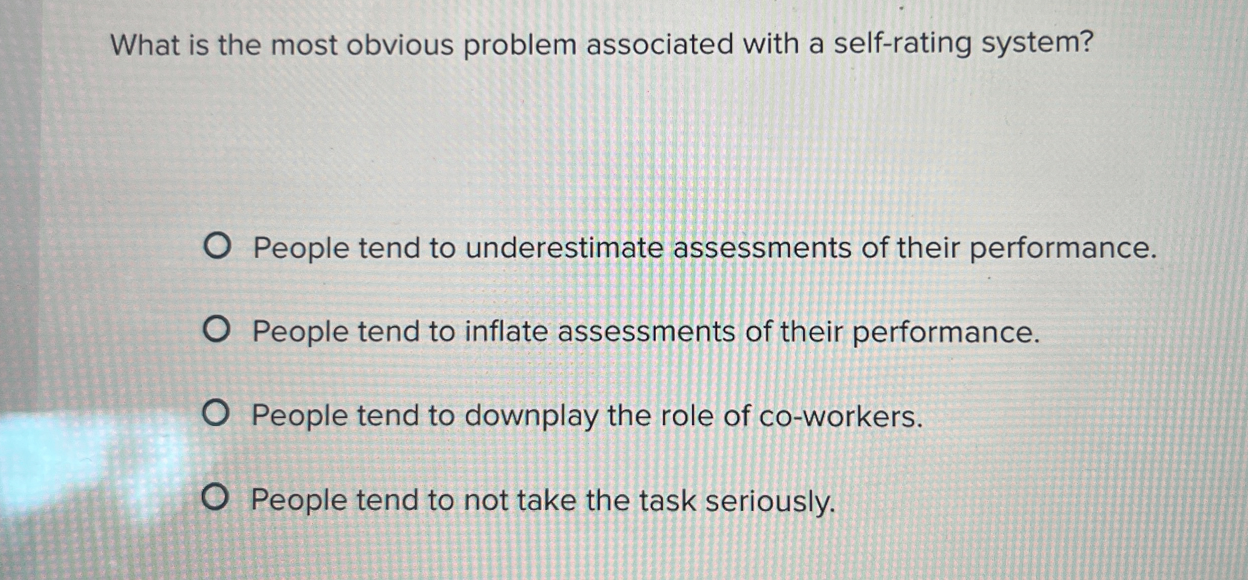  What is the most obvious problem associated with a self-rating system?