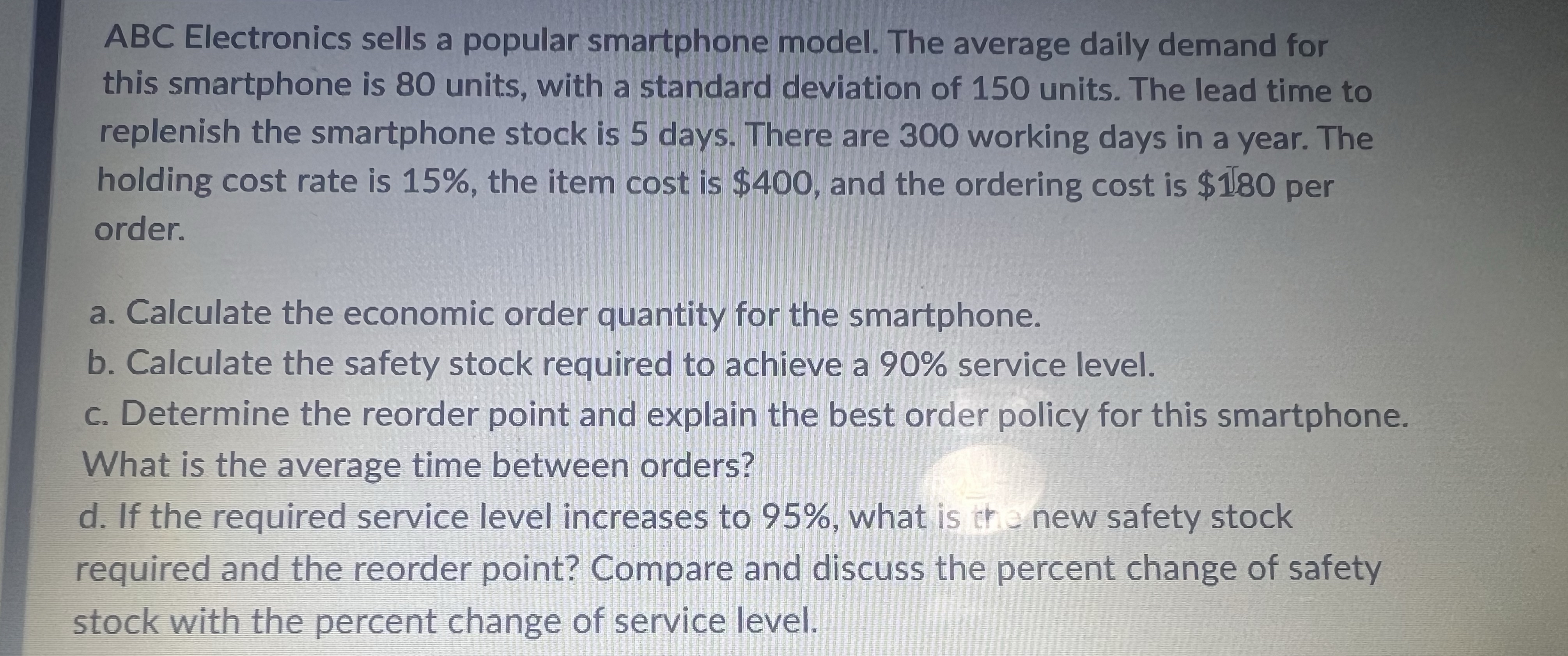  ABC Electronics sells a popular smartphone model. The average daily demand
