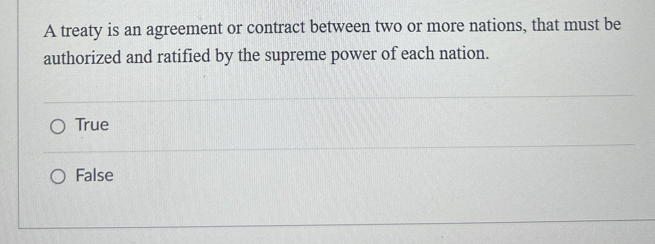  A treaty is an agreement or contract between two or more
