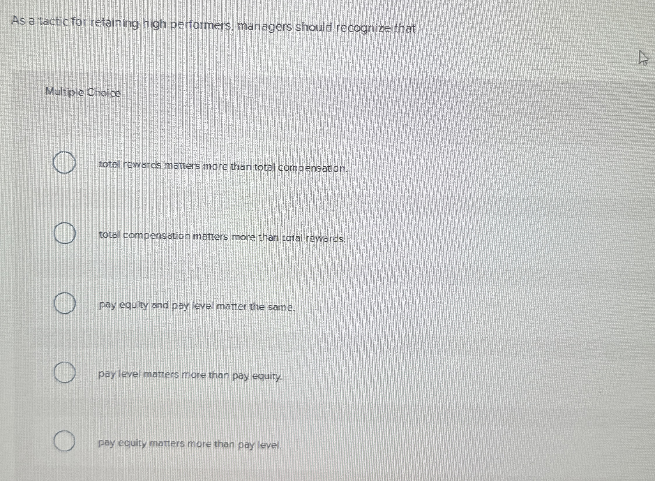  As a tactic for retaining high performers, managers should recognize that