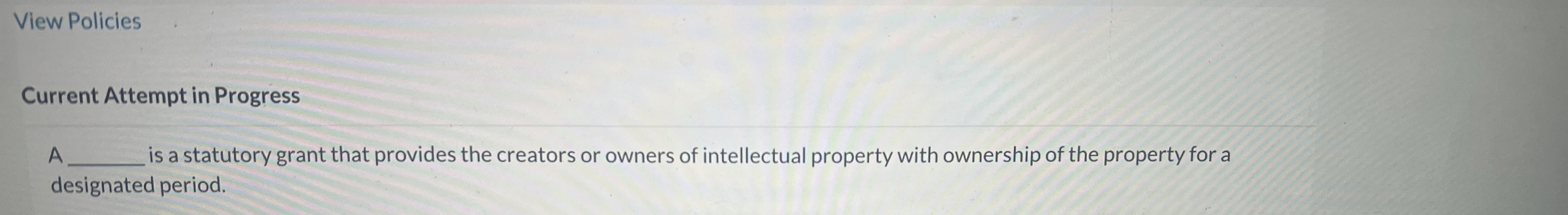  View Policies Current Attempt in Progress A is a statutory grant