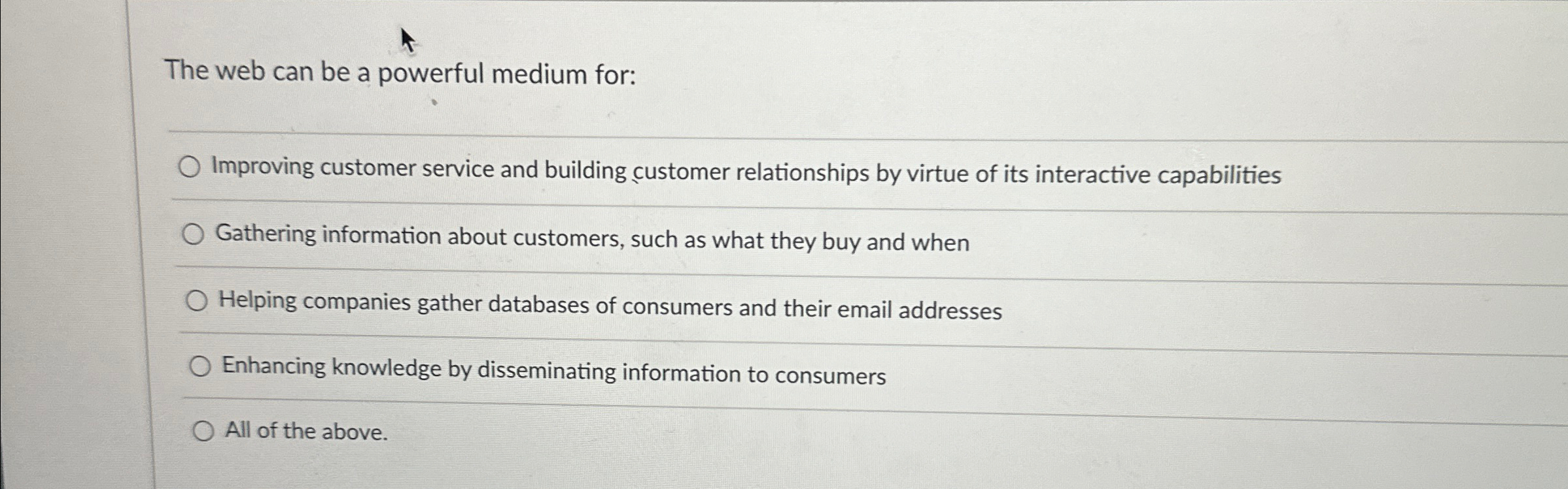  The web can be a powerful medium for: q, Improving customer