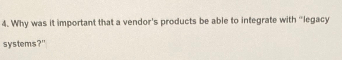  Why was it important that a vendor's products be able to