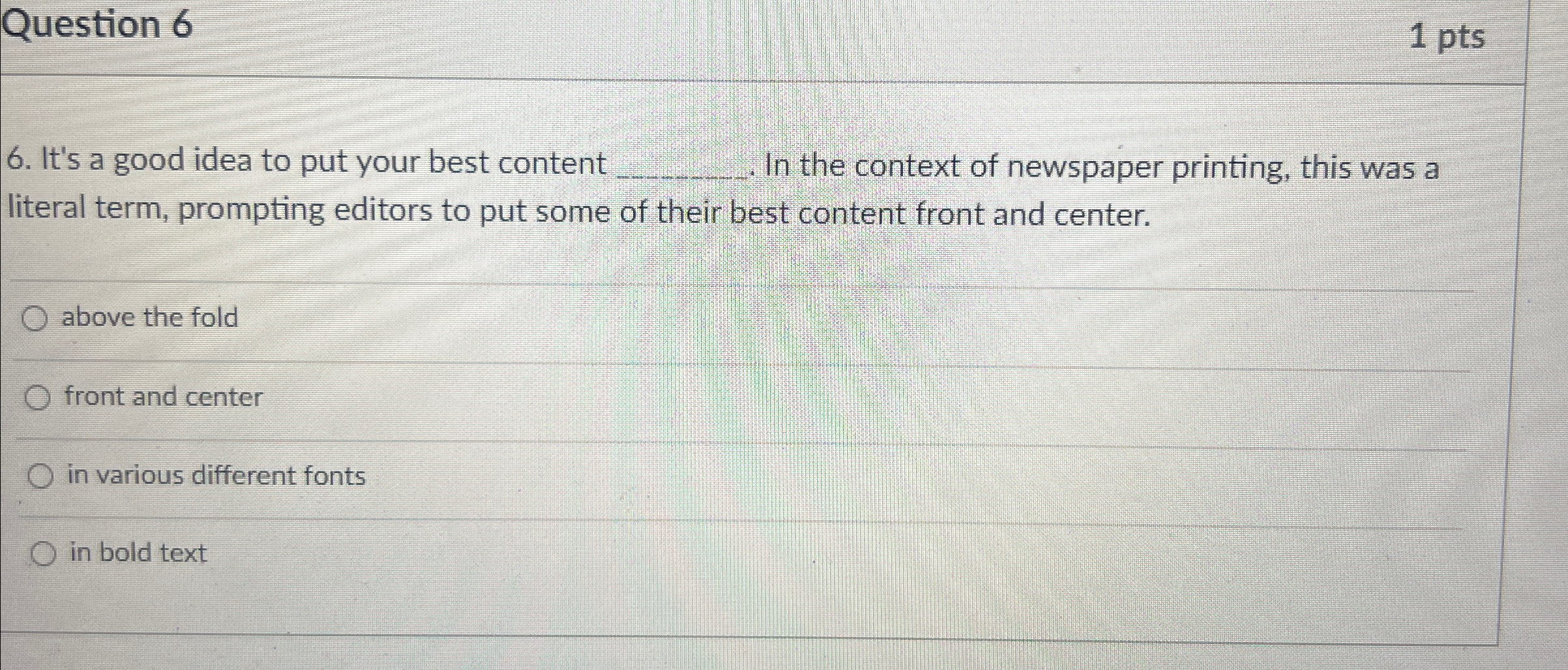  Question 6 6. It's a good idea to put your best