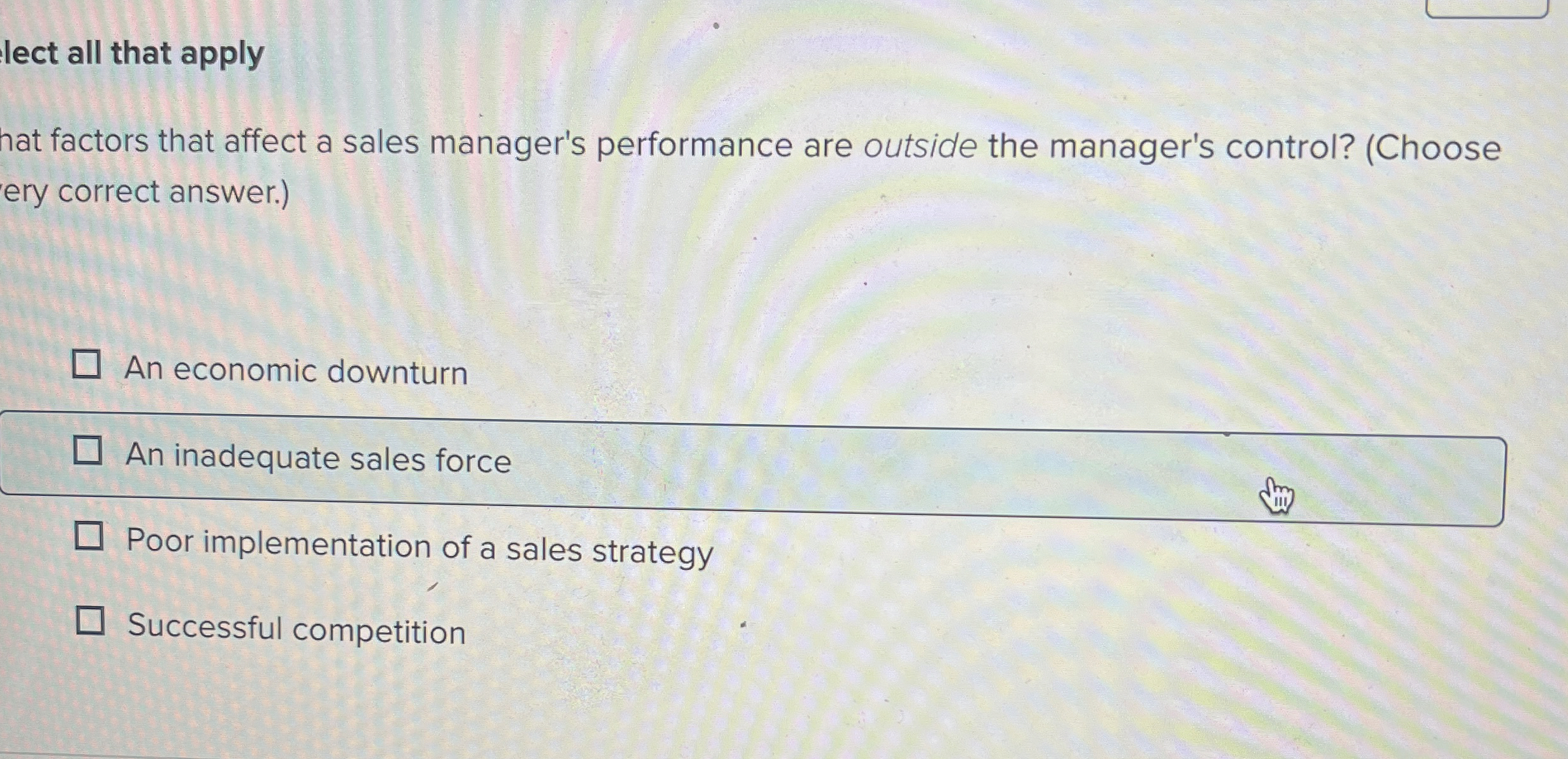  lect all that apply hat factors that affect a sales manager's
