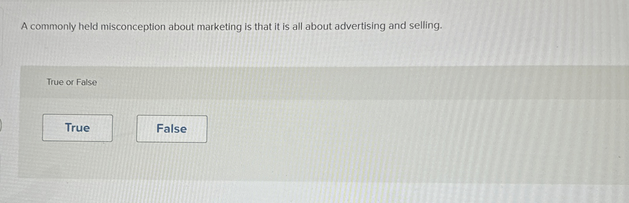  A commonly held misconception about marketing is that it is all