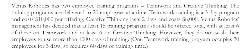  Venus Robotics has two employee training programs - Teamwork and Creative