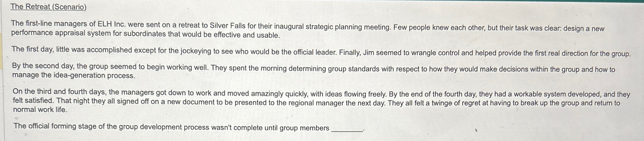  The Retreat (Scenario) The first-line managers of ELH Inc. were sent