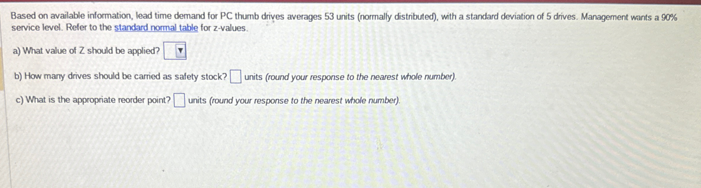  Based on available information, lead time demand for PC thumb drives