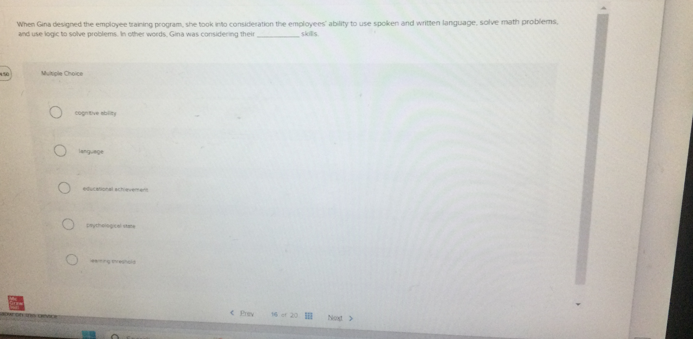  When Gina designed the employee training program, she took into consideration