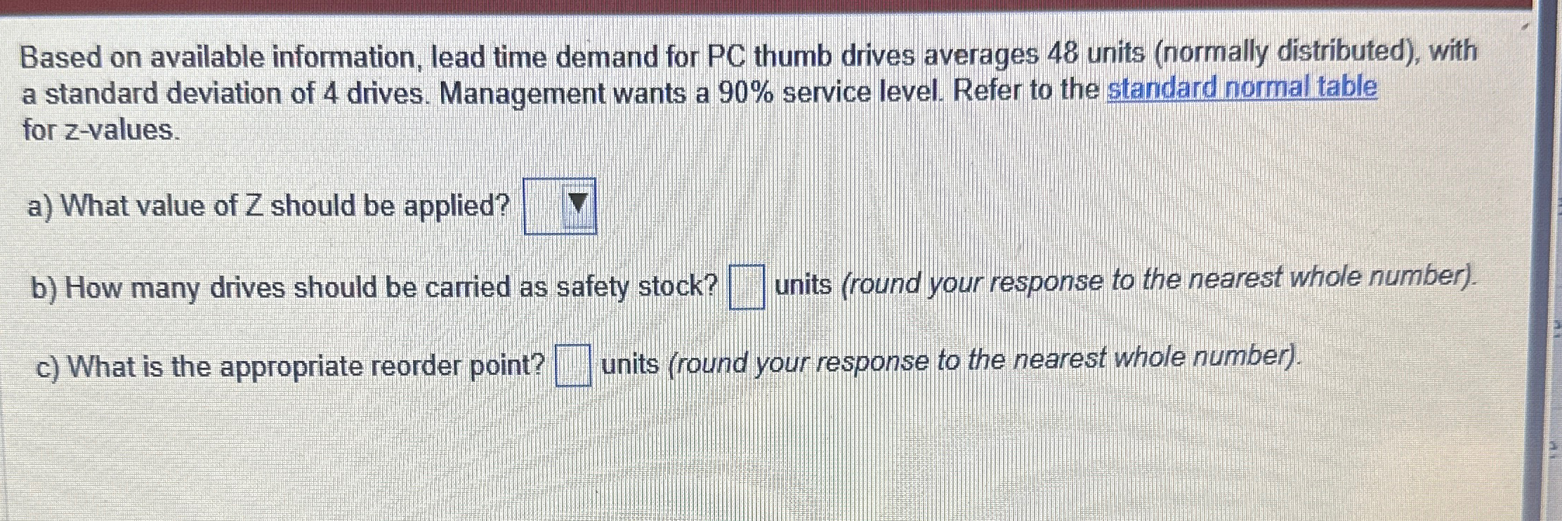  Based on available information, lead time demand for PC thumb drives