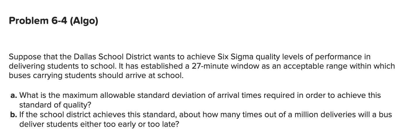 Problem 6-4(Algo) Suppose that the Dallas School District wants to achieve