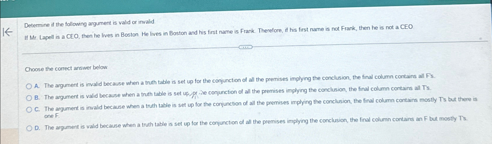  Determine if the following argument is valid or invalid. If Mr.