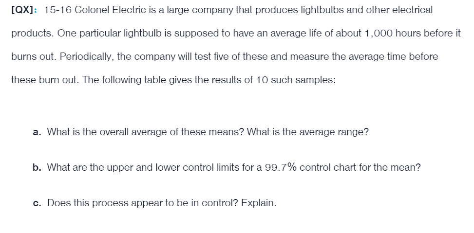  [QX]: 15-16 Colonel Electric is a large company that produces lightbulbs