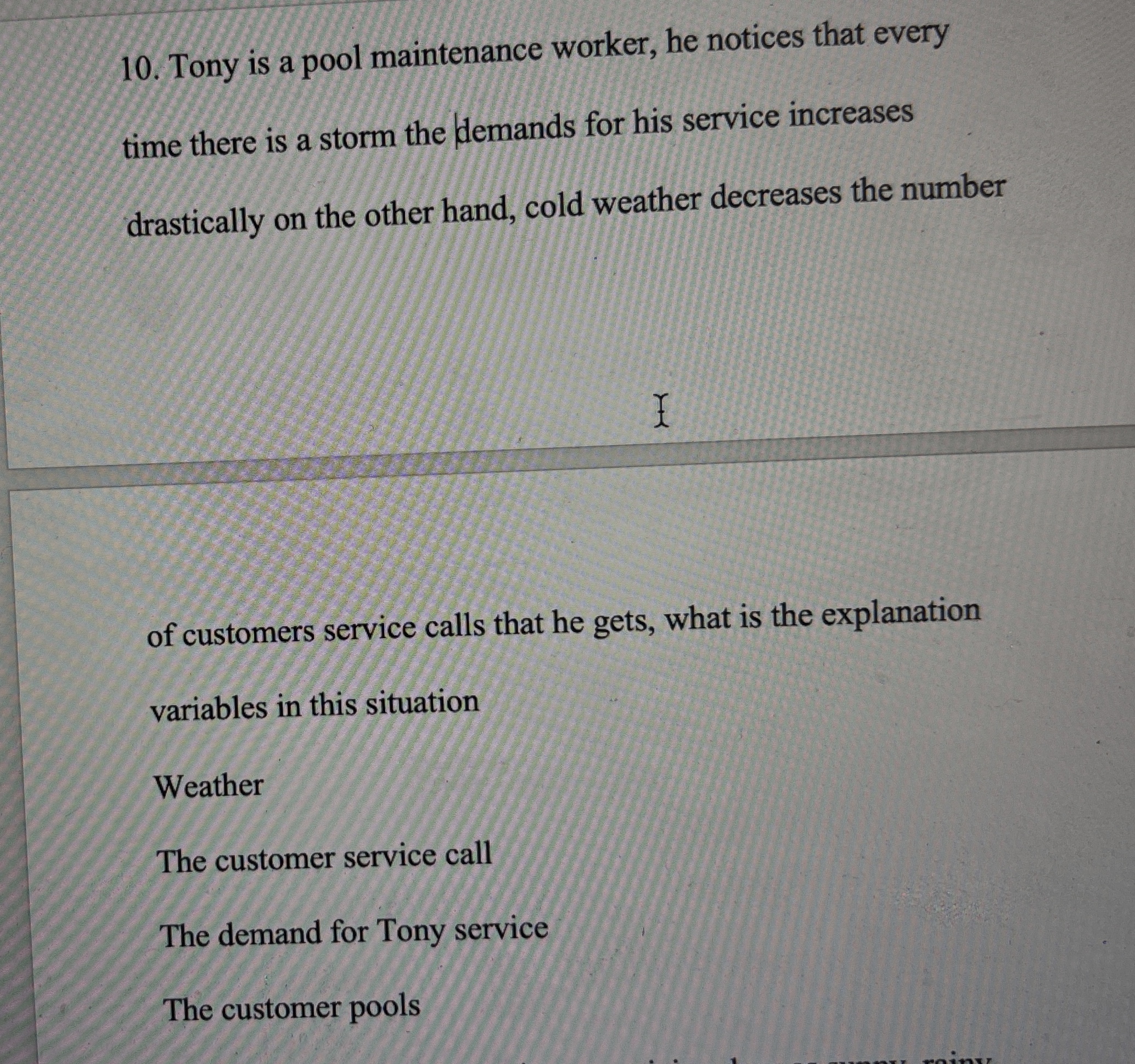  Tony is a pool maintenance worker, he notices that every time