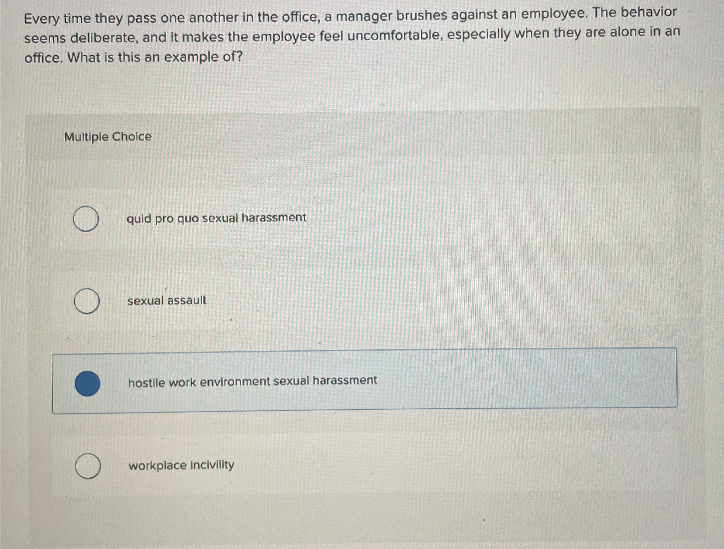  Every time they pass one another in the office, a manager
