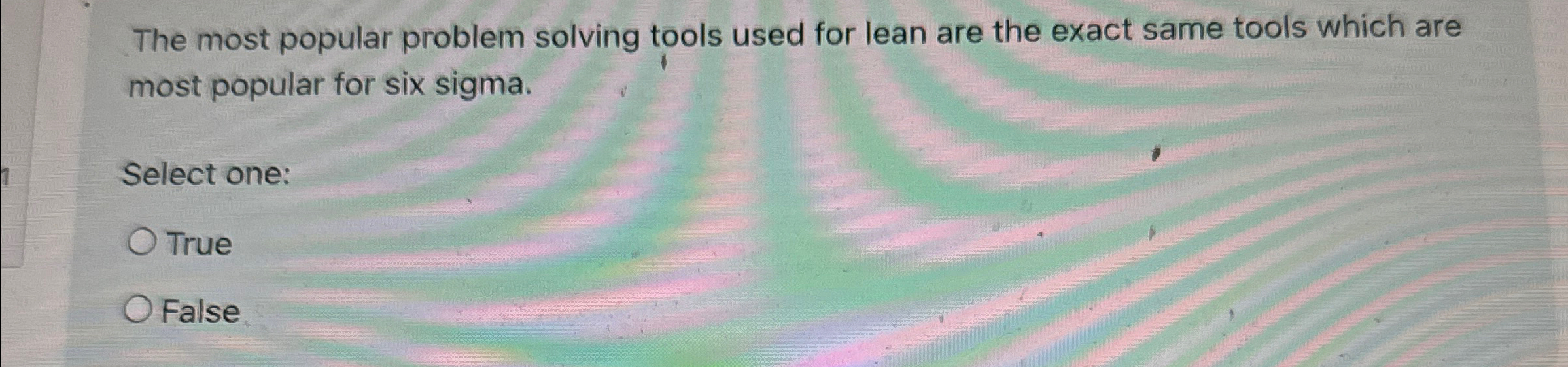 The most popular problem solving tools used for lean are the