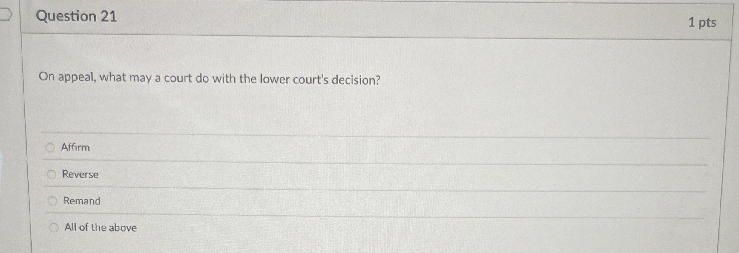  Question 21 1 pts h appeal, what may a court do