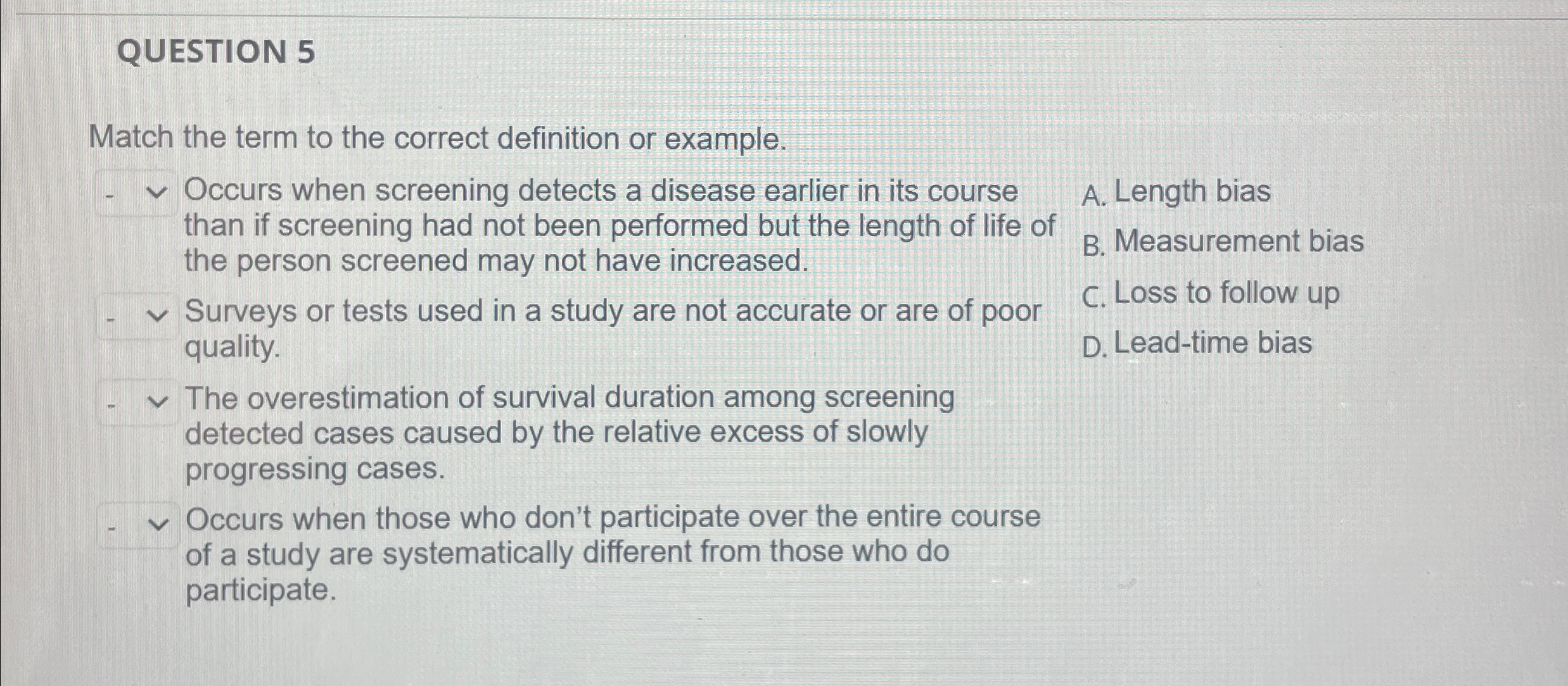  QUESTION 5 Match the term to the correct definition or example.