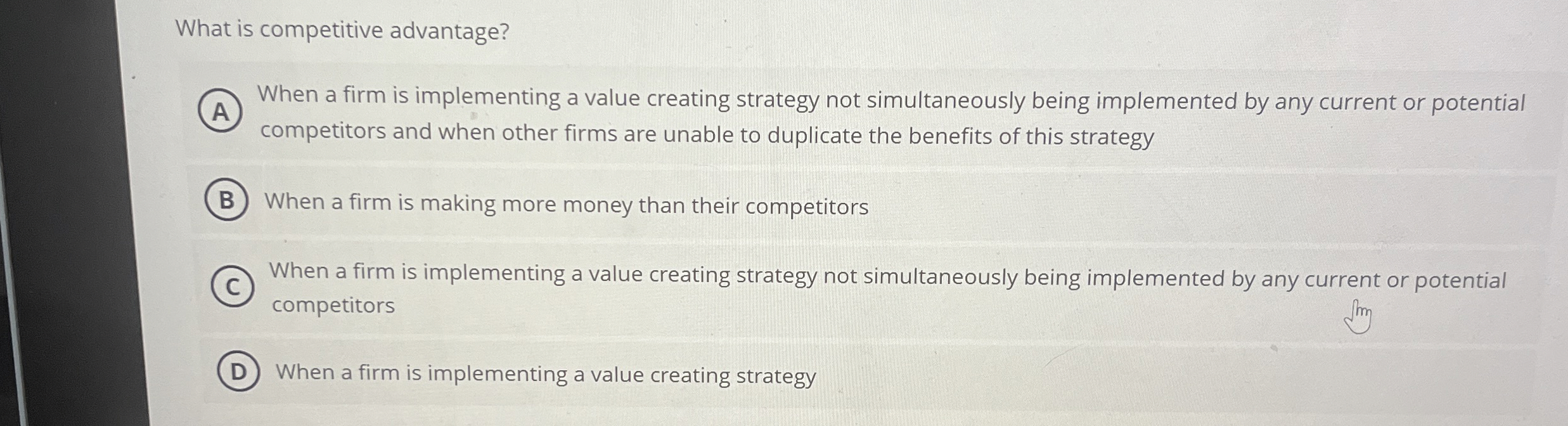  What is competitive advantage? When a firm is implementing a value