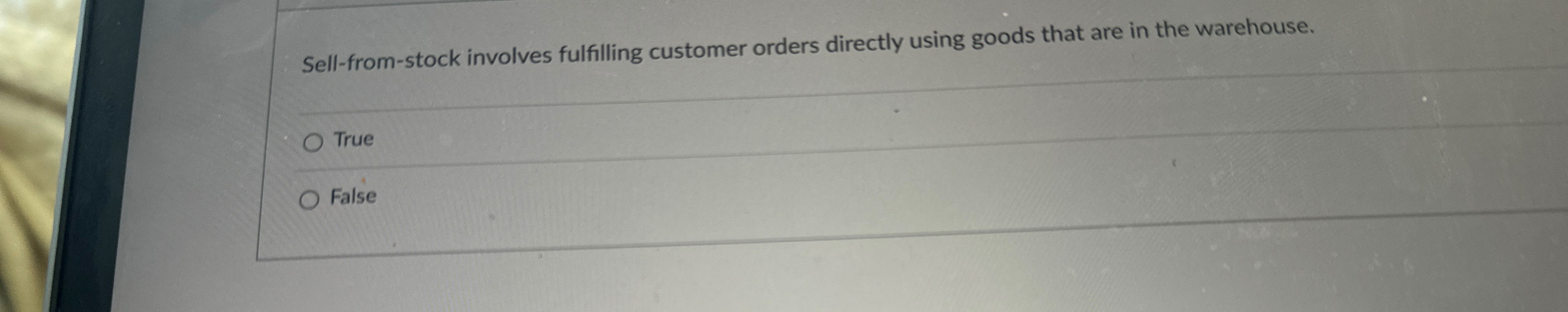  Sell-from-stock involves fulfilling customer orders directly using goods that are in