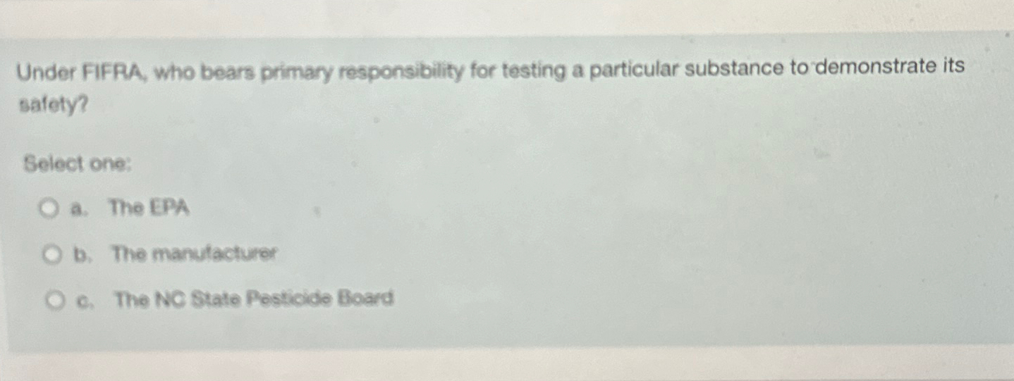  Under FIFPA, who bears primary responsibility for testing a particular substance