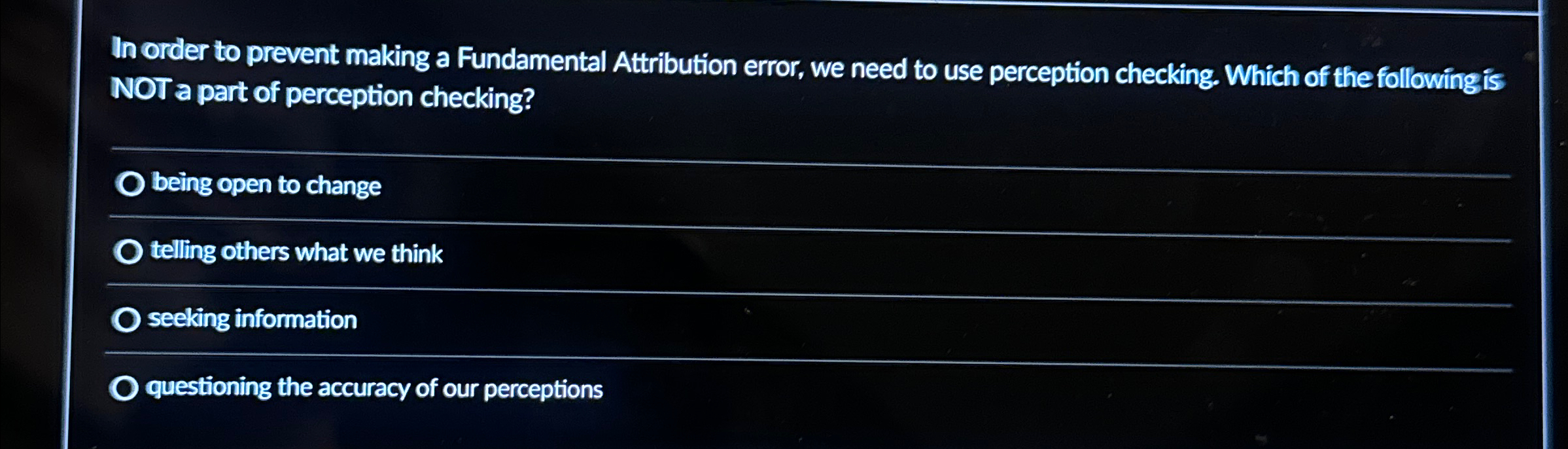  In order to prevent making a Fundamental Attribution error, we need